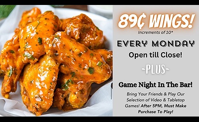 Monday .89¢ Wings/ Game Night