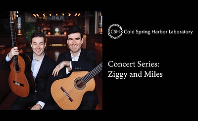 CSHL Concert Series- Ziggy & Miles, acoustic guitar duo