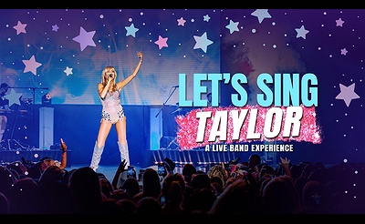 Let's Sing Taylor - A Live Band Experience Celebrating Taylor Swift