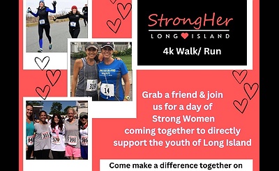 StrongHER Long Island 4k (2.5 mile) Walk Run- an empowering event!