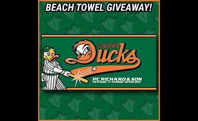 OPENING DAY at the LONG ISLAND DUCKS w/ BEACH TOWEL GIVEAWAY