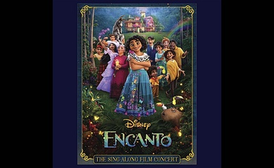 Disney Encanto: The Sing-Along Film Concert