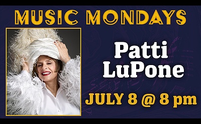 Music Mondays with Patti LuPone: A Life in Notes 