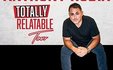 The Paramount Comedy Series Presents Anthony Rodia – Totally Relatable Tour