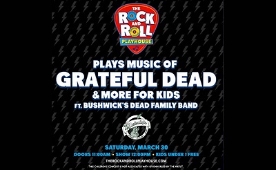 The Rock And Roll Playhouse Plays The Music Of The Grateful Dead + More For Kids!