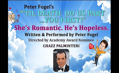 Peter Fogel's Off-Broadway Hit Comedy "TIL DEATH DO US PART... YOU FIRST!"