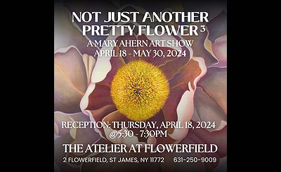 The Atelier at Flowerfield presents “Not Just Another Pretty Flower 3”, a vivid exhibition by Mary Ahern on view April 18th through May 30th, 2024
