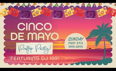 Cinco de Mayo Rooftop Party! 