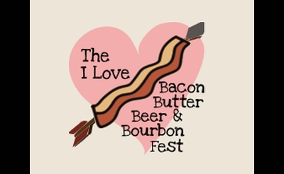 The I Love Bacon, Butter, Beer & Bourbon Fest